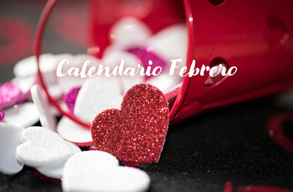 Calendario Repostería Febrero, el mes del amor más dulce.